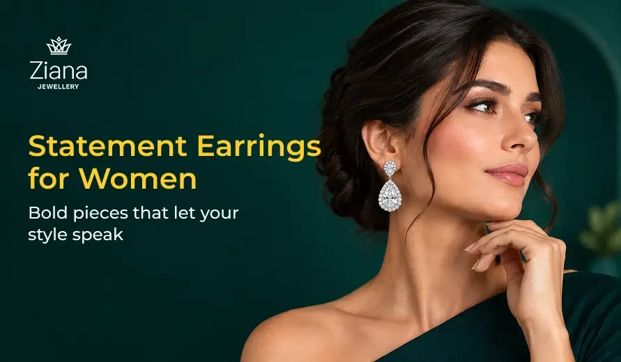 Elegant woman wearing sparkling statement earrings poses against a dark teal background beside text promoting Ziana Jewellery’s bold women’s style.